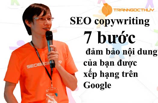 SEO copywriting: 7 bước đảm bảo nội dung của bạn được xếp hạng trên Google